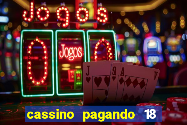 cassino pagando 18 reais no cadastro